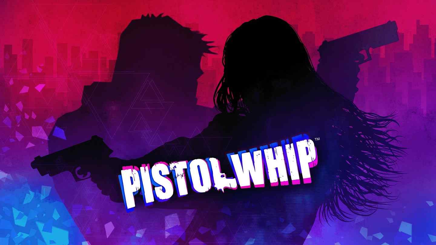 节奏特工 ~ 手枪鞭 - Pistol Whip VR