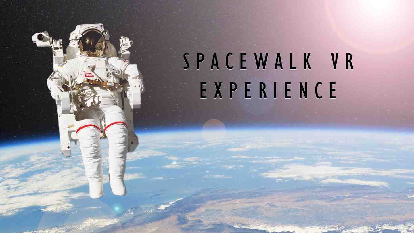 太空行走 - Space Walk Experience