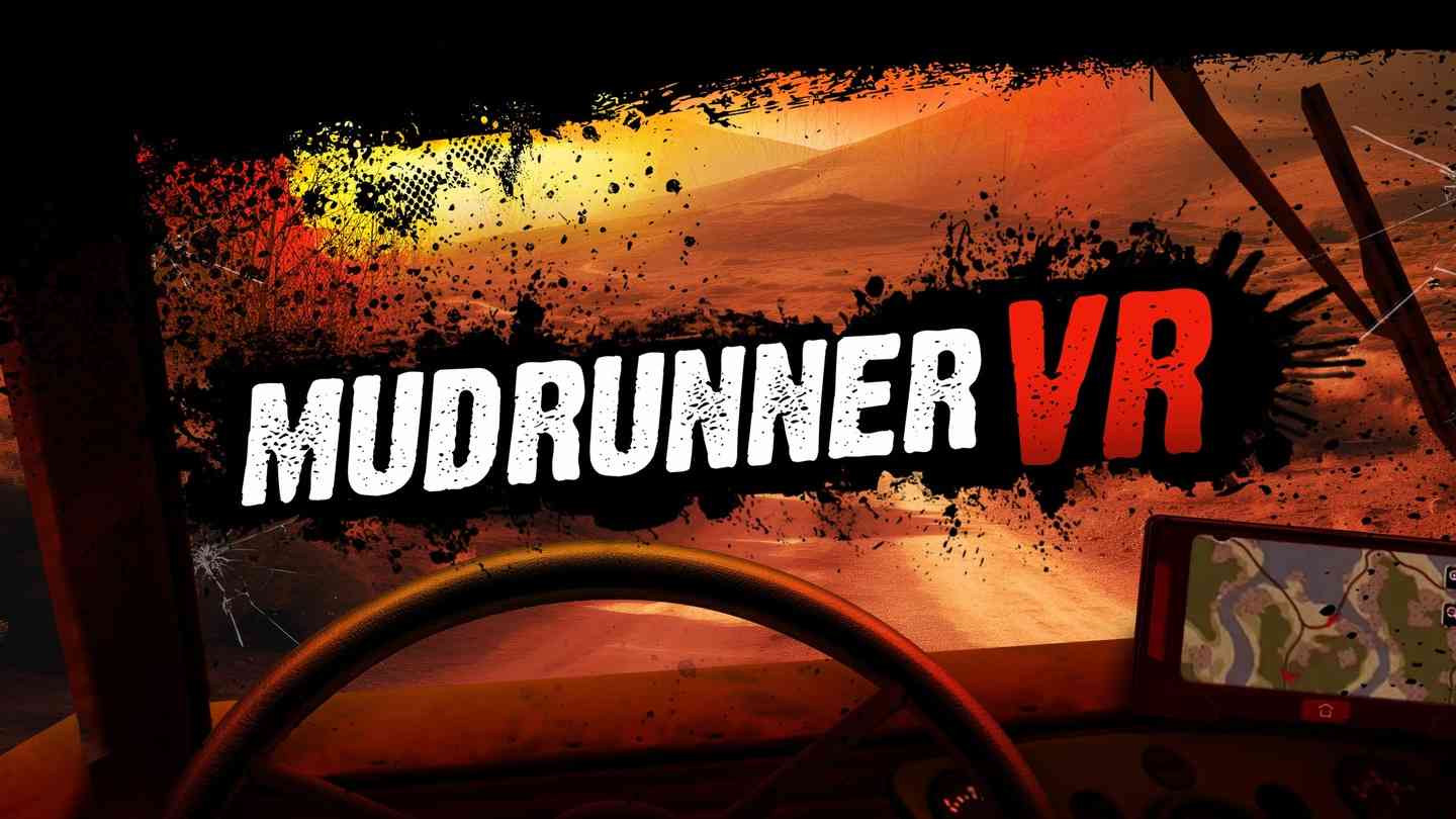 泥泞奔跑者 VR - MudRunner VR