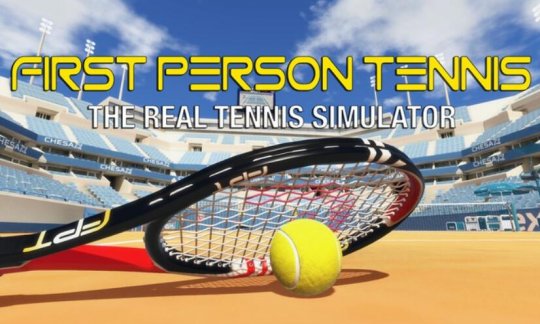 第一人称网球 – 真正的网球模拟器 - First Person Tennis – The Real Tennis Simulator