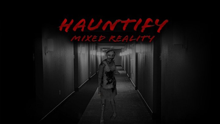 Hauntify Mixed Reality VR - 鬼影MR
