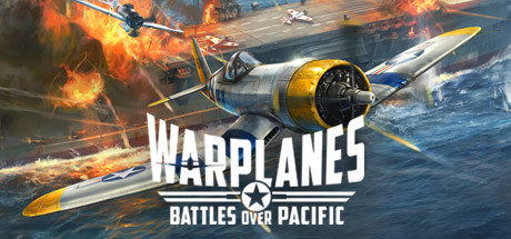战机：太平洋战争 - Warplanes: Battles over Pacific
