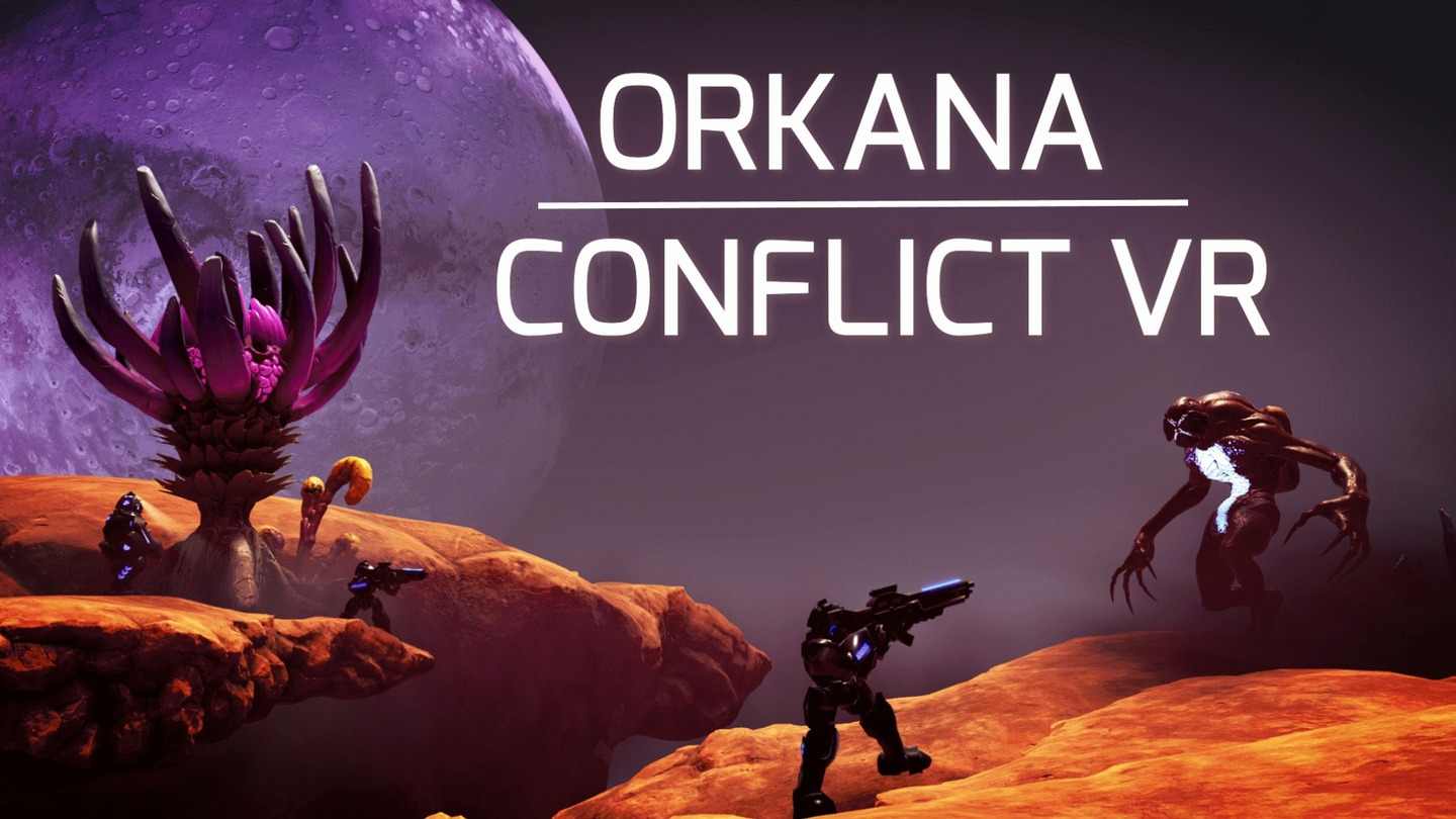 飓风冲突 VR - ORKANA CONFLICT VR