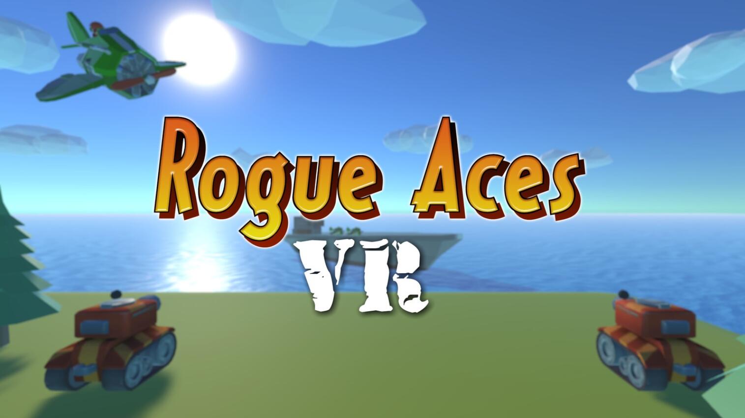 流氓王牌 - Rogue Aces VR
