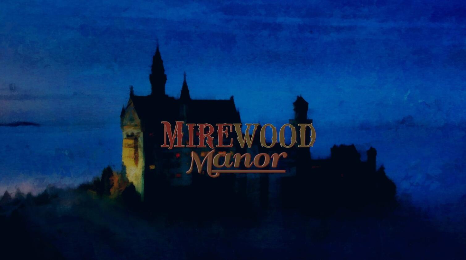 泥沼庄园 - Mirewood Manor