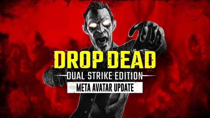 僵尸:双重打击（Drop Dead: Dual Strike Edition）