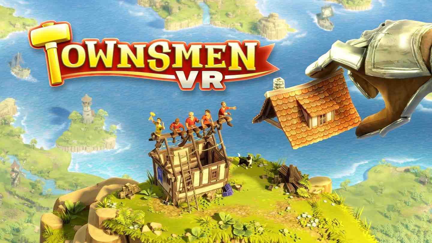 创造家园VR - Townsmen VR