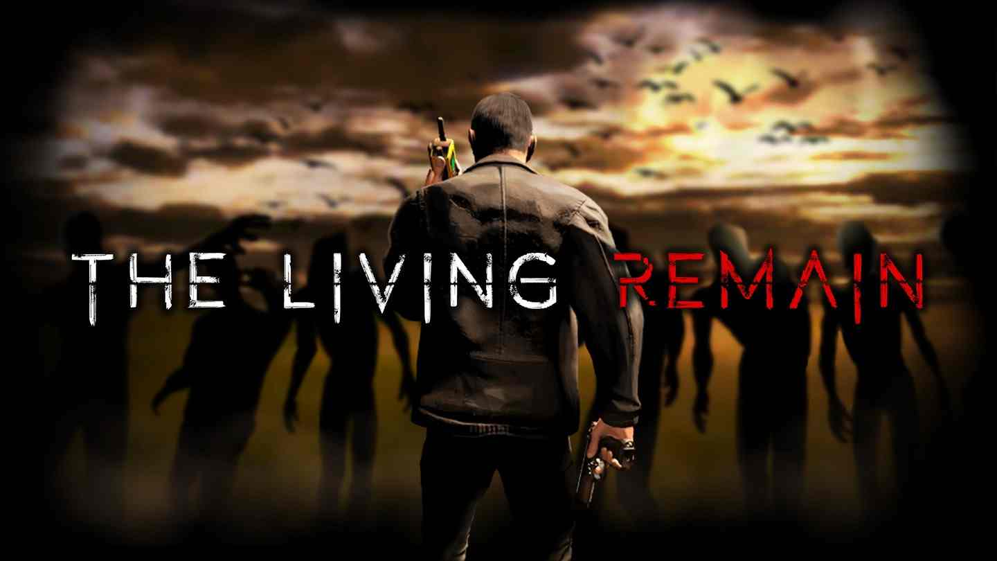 幸存者余生 VR - The Living Remain VR