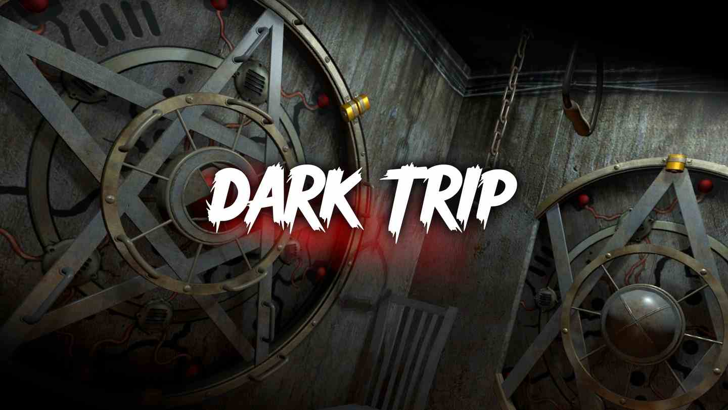 黑暗之旅 - Dark Trip