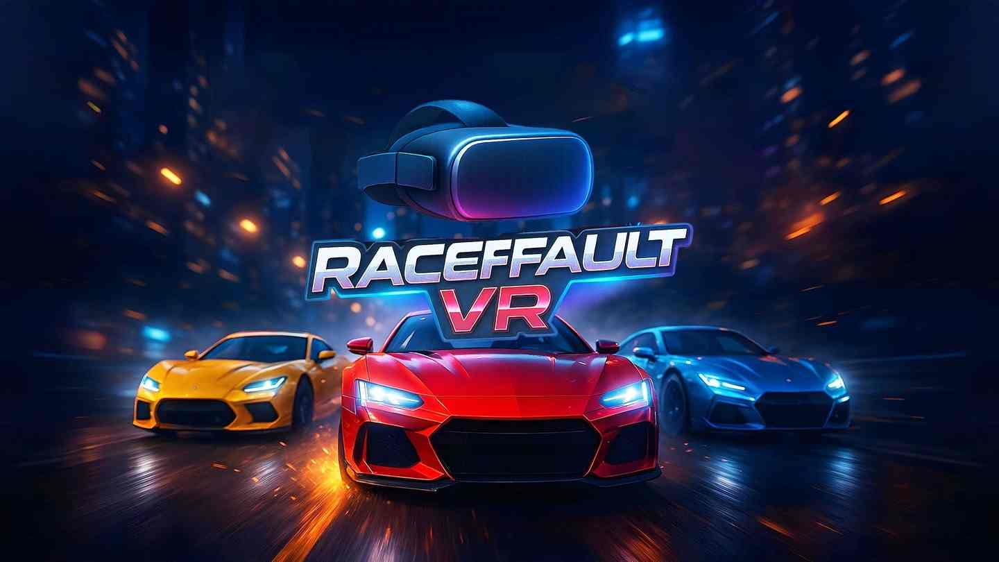 疯狂赛车 - RaceFault VR Car Racing