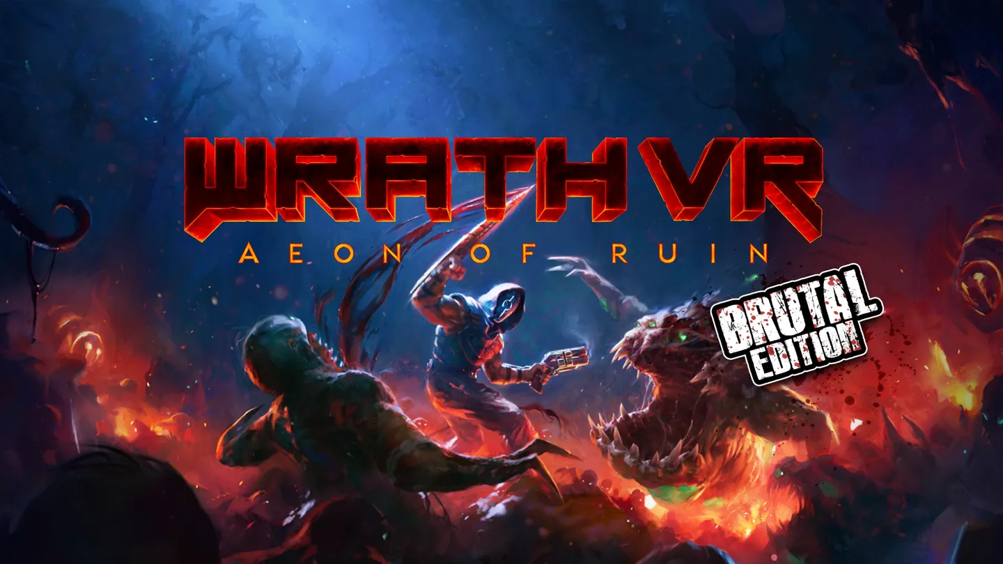 愤怒：毁灭纪元 VR – 残酷版（WRATH: Aeon of Ruin VR – Brutal Edition）