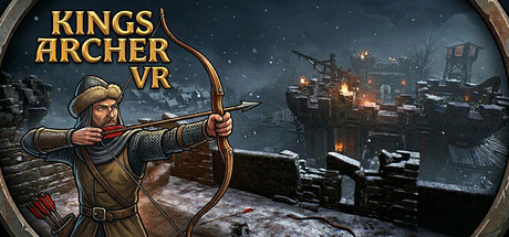 国王弓箭手 VR（Kings Archer VR）