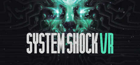 网络奇兵（System Shock VR）